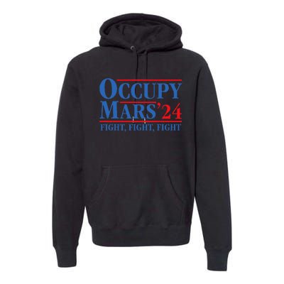 Occupy Mars Astronomy Space Fight Fight Fight Premium Hoodie