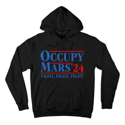 Occupy Mars Astronomy Space Fight Fight Fight Tall Hoodie