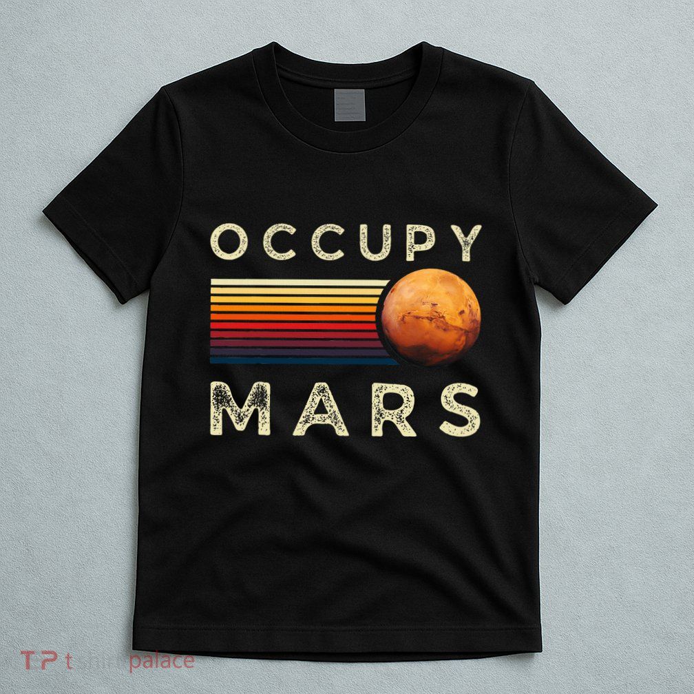 Occupy Mars Astronomy Space Explorer T-Shirt