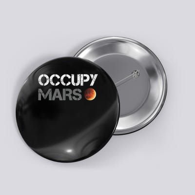 Occupy Mars Astronomy Space Explorer Rocket Science Button