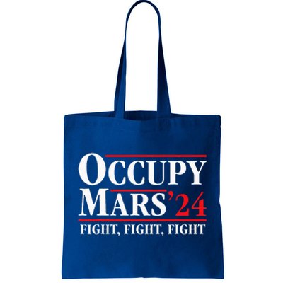 Occupy Mars Astronomy Space Fight Fight Fight Tote Bag