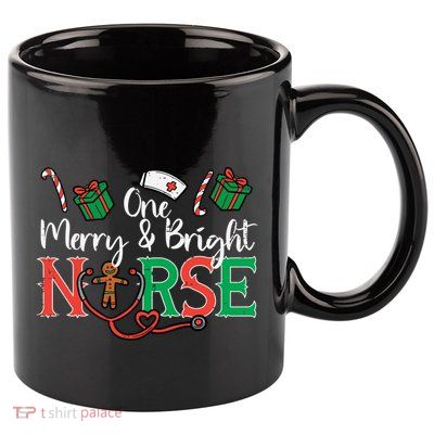 One Merry Bright Nurse Christmas Cute Xmas Nursing Scrub Top Gift 11oz C Handle Ceramic Mug