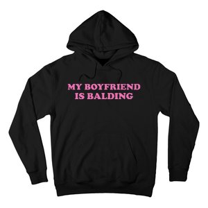 Ohkay My Boyfriend Is Balding Hoodie