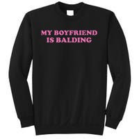 Ohkay My Boyfriend Is Balding Sweatshirt