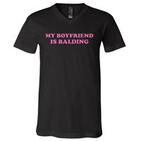 Ohkay My Boyfriend Is Balding V-Neck T-Shirt