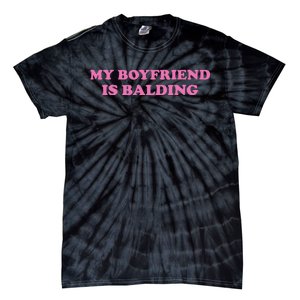 Ohkay My Boyfriend Is Balding Tie-Dye T-Shirt