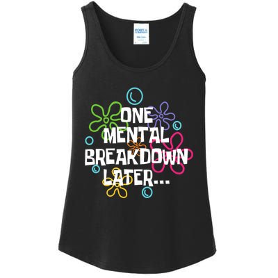 One Mental Breakdown Later Ladies Essential Tank