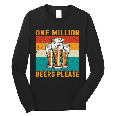 One Million Beers Please Long Sleeve Shirt