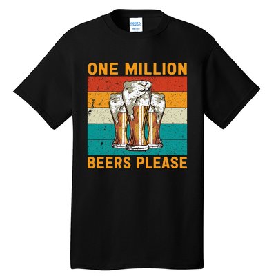 One Million Beers Please Tall T-Shirt