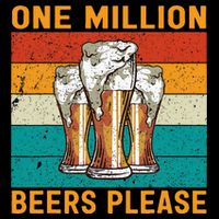 One Million Beers Please Toddler T-Shirt