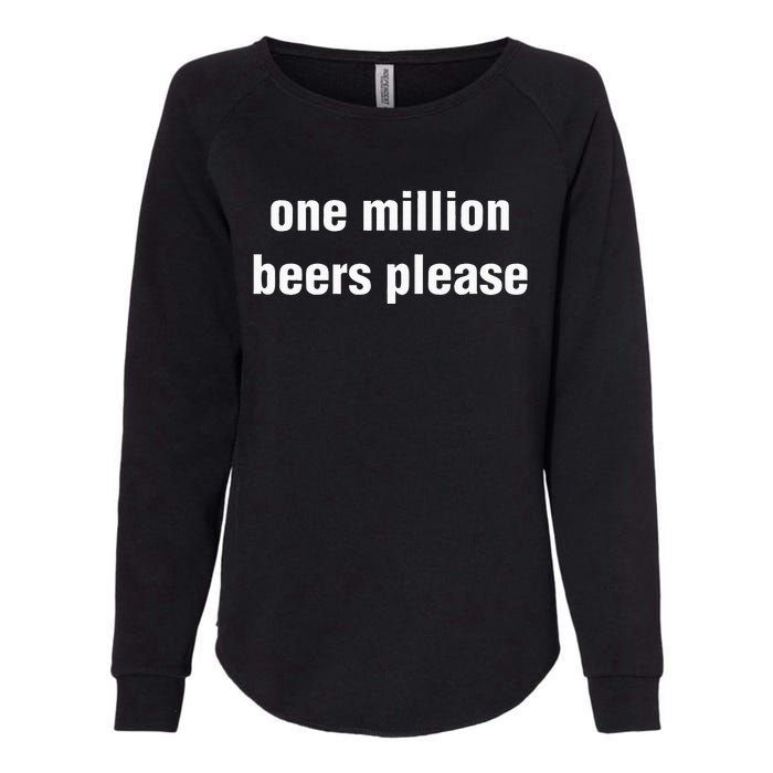 One Million Beers Please Womens California Wash Sweatshirt