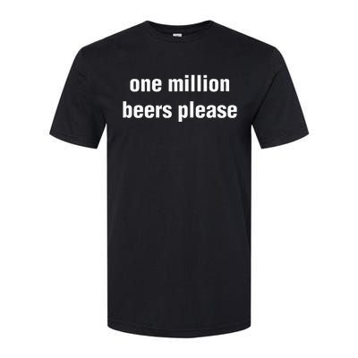 One Million Beers Please Softstyle CVC T-Shirt