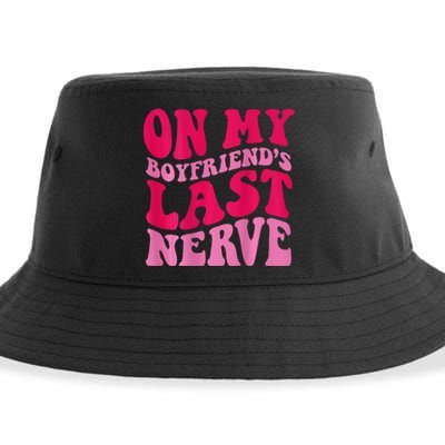 On My Boyfriends Last Nerve Sustainable Bucket Hat