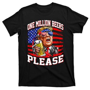 One Million Beers Please Trump 4th Of July Usa American Flag T-Shirt