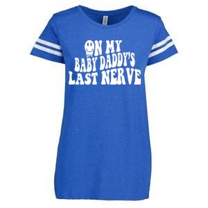 On My Baby Daddy's Last Nerve (On Back) Enza Ladies Jersey Football T-Shirt