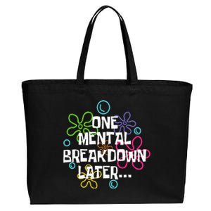 One Mental Breakdown Later Cotton Canvas Jumbo Tote