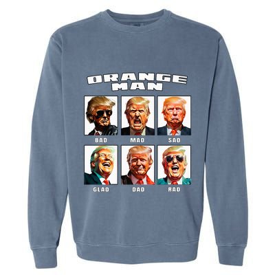 Orange Man Bad The Many Faces of Donald Trump Garment-Dyed Sweatshirt