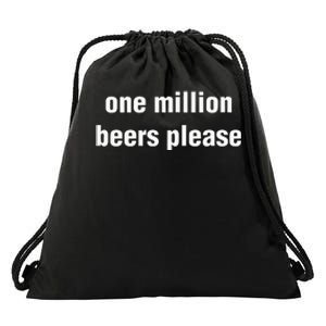 One Million Beers Please Drawstring Bag