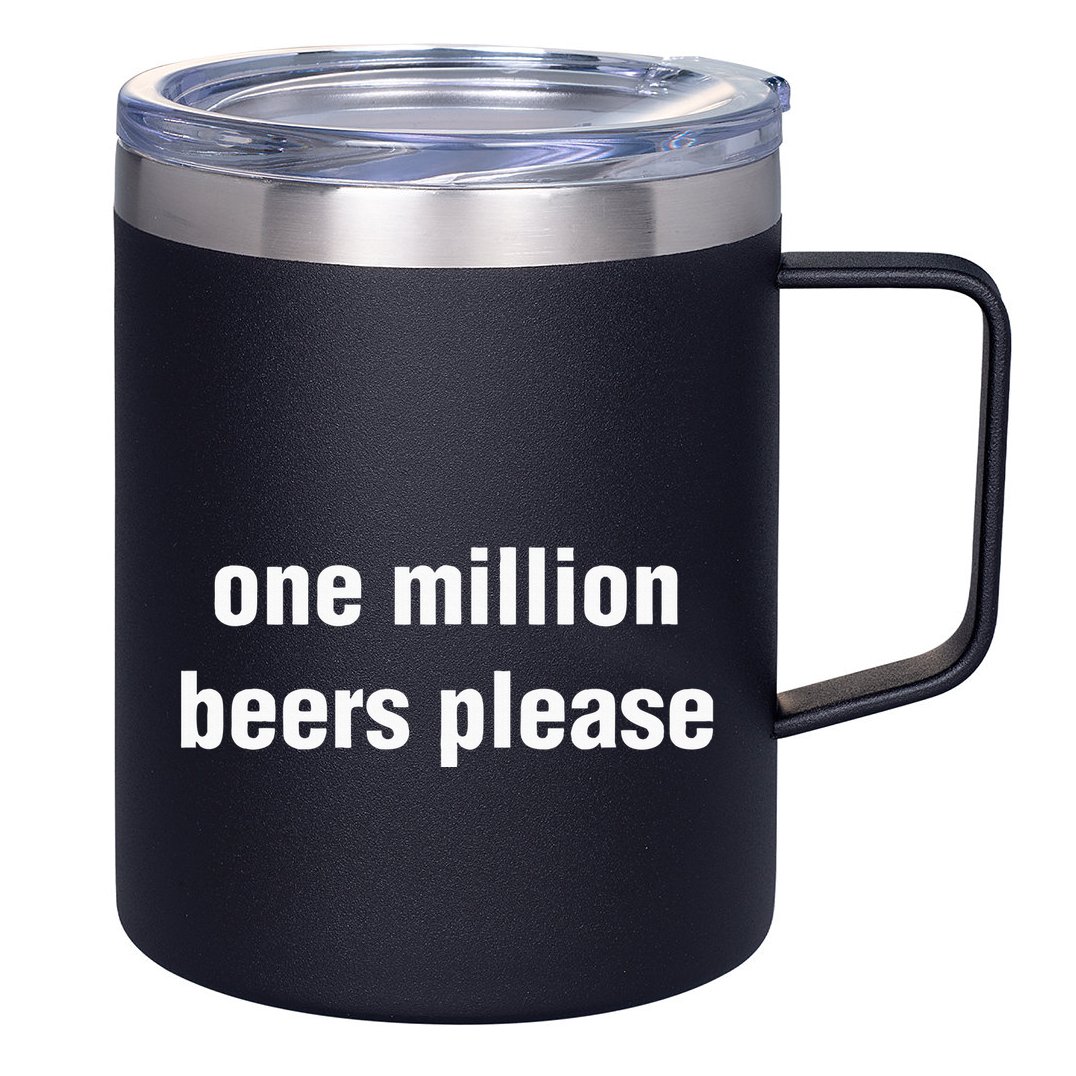 One Million Beers Please 12oz Stainless Steel Coffee Mug