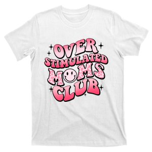 Overstimulated Moms Club Boho Groovy Funny Mothers Day T-Shirt