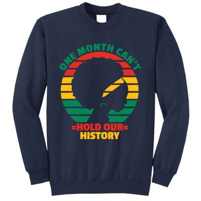 One Month CanT Hold Our History Sweatshirt