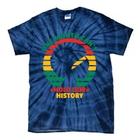 One Month CanT Hold Our History Tie-Dye T-Shirt