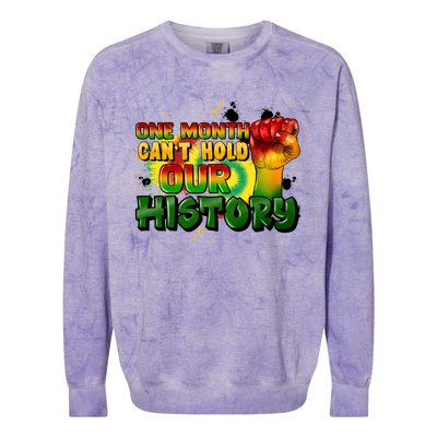 One Month Can't Hold Our History Juneteenth Colorblast Crewneck Sweatshirt