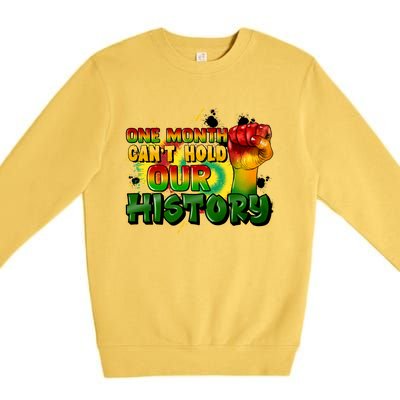 One Month Can't Hold Our History Juneteenth Premium Crewneck Sweatshirt