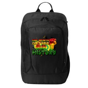 One Month Can't Hold Our History Juneteenth City Backpack