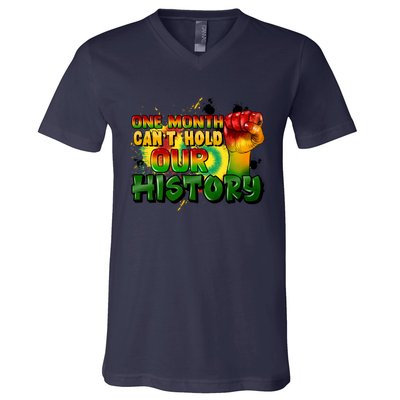 One Month Can't Hold Our History Juneteenth V-Neck T-Shirt