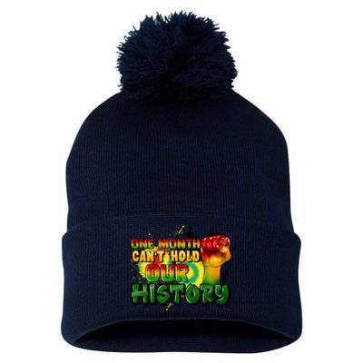 One Month Can't Hold Our History Juneteenth Pom Pom 12in Knit Beanie