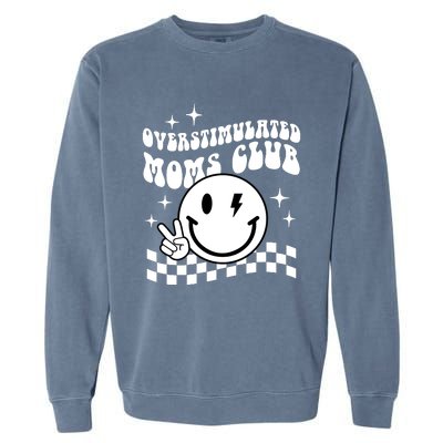 Overstimulated Moms Club Boho Smiley Mother Day Garment-Dyed Sweatshirt