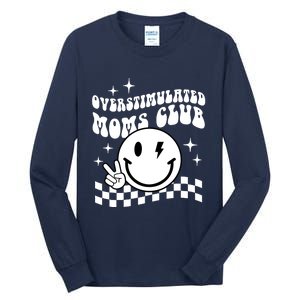 Overstimulated Moms Club Boho Smiley Mother Day Tall Long Sleeve T-Shirt