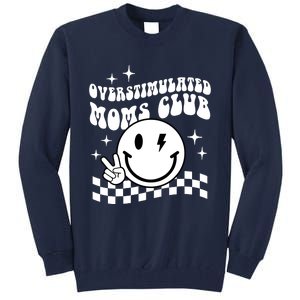 Overstimulated Moms Club Boho Smiley Mother Day Tall Sweatshirt