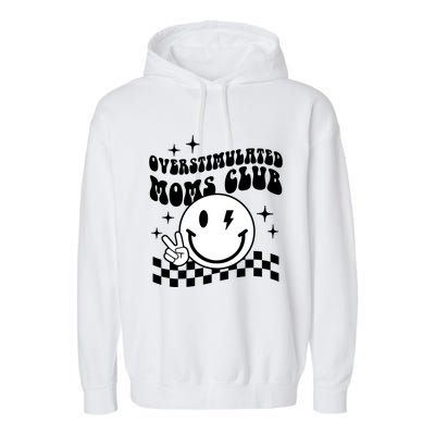 Overstimulated Moms Club Boho Smiley Mother Day Garment-Dyed Fleece Hoodie