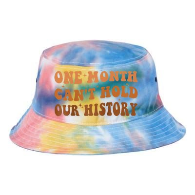 One Month Can't Hold Our History African Black History Month Tie Dye Newport Bucket Hat