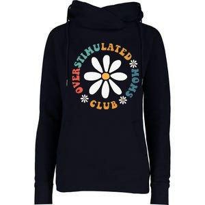 Overstimulated Moms Club Groovy Funny Trendy Words On Back Womens Funnel Neck Pullover Hood