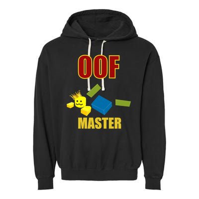 Oof Master Computer Video Game Funny Noob Gamer Great Gift Garment-Dyed Fleece Hoodie
