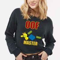 Oof Master Computer Video Game Funny Noob Gamer Great Gift Cropped Pullover Crew
