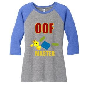 Oof Master Computer Video Game Funny Noob Gamer Great Gift Women's Tri-Blend 3/4-Sleeve Raglan Shirt