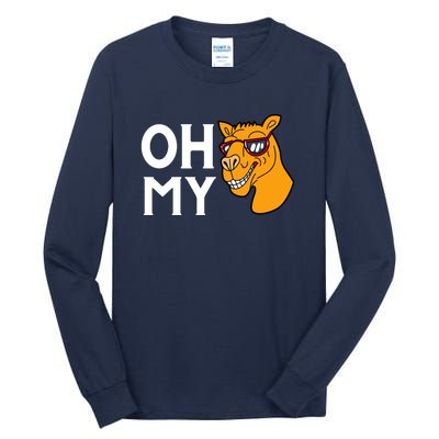 Oh My Camels Funny Tall Long Sleeve T-Shirt