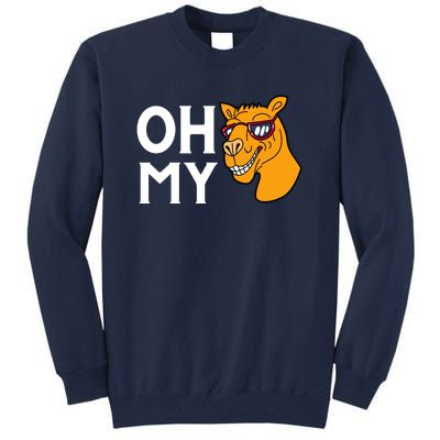 Oh My Camels Funny Tall Sweatshirt