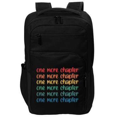 One More Chapter Funny Book Lover Bookworm Nerd Love Reading Funny Gift Impact Tech Backpack