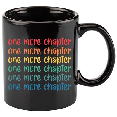 One More Chapter Funny Book Lover Bookworm Nerd Love Reading Funny Gift 11oz C Handle Ceramic Mug