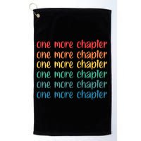 One More Chapter Funny Book Lover Bookworm Nerd Love Reading Funny Gift Golf Towel