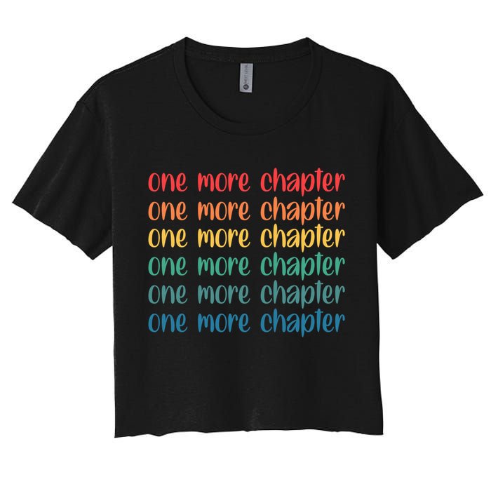 One More Chapter Funny Book Lover Bookworm Nerd Love Reading Funny Gift Crop Top