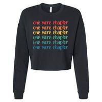 One More Chapter Funny Book Lover Bookworm Nerd Love Reading Funny Gift Cropped Pullover Crew