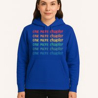 One More Chapter Funny Book Lover Bookworm Nerd Love Reading Funny Gift Hoodie