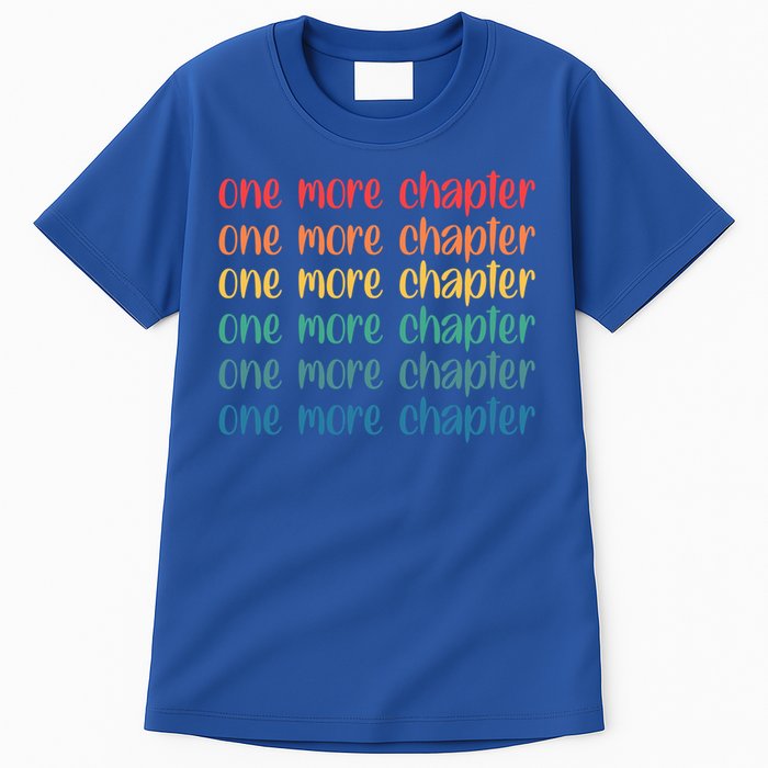 One More Chapter Funny Book Lover Bookworm Nerd Love Reading Funny Gift Tall T-Shirt