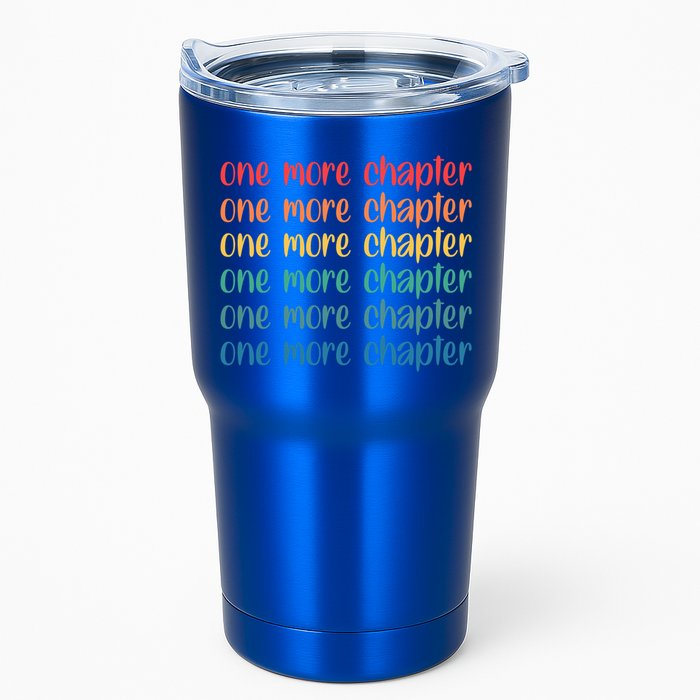 One More Chapter Funny Book Lover Bookworm Nerd Love Reading Funny Gift Tumbler